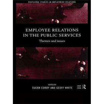 Employee Relations in the Public Services - Themes and Issues - Paperback - 1999 - 1