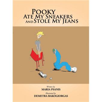Pooky Ate My Sneakers and Stole My Jeans - Paperback / softback - 2014 - 1