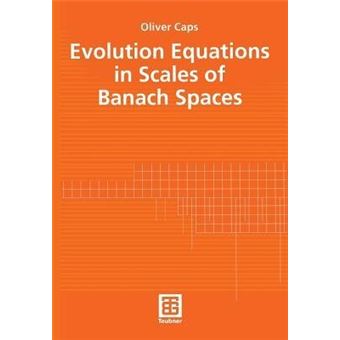Evolution Equations in Scales of Banach Spaces - Paperback - 2002 - 1