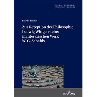 Zur Rezeption Der Philosophie Ludwig Wittgensteins Im Literarischen Werk W G Sebalds 11 Pegisha  Begegnung  Pegisha  Encounters - 1