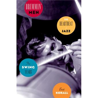 Drummin' Men: The Swing Years - Paperback - 2002 - 1
