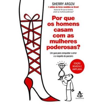 Por Que Os Homens Casam Com As Mulheres Poderosas? - 1