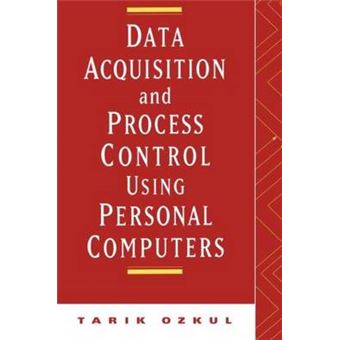 Data Acquisition and Process Control Using Personal Computers - Hardback - 1996 - 1
