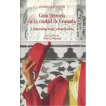 Guía Literaria De La Ciudad De Granada. - Salvador, Alvaro - 1