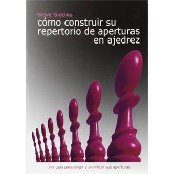 Cómo Construir Su Repertorio De Aperturas En Ajedrez - 1