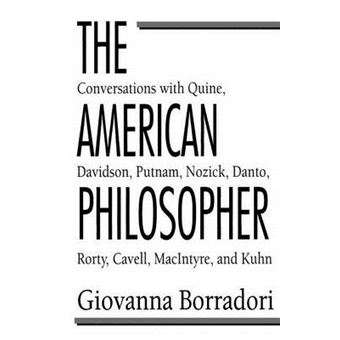 The American Philosopher - Conversations with Quine, Davidson, Putnam, Nozick, Danto, Rorty, Cavell, MacIntyre, Kuhn - Paperback - 1993 - 1