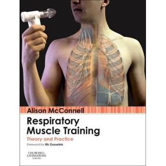 Respiratory Muscle Training - Theory and Practice - Hardback - 2013 - 1