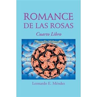 Romance de Las Rosas : Cuarto Libro Pureza de Melancolia - 1