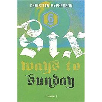 Six Ways To Sunday - 1