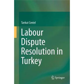 Labour Dispute Resolution In Turkey - 1