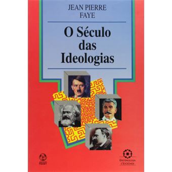 O Século Das Ideologias - 1