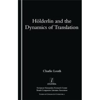 Holderlin and the Dynamics of Translation - Paperback - 1998 - 1