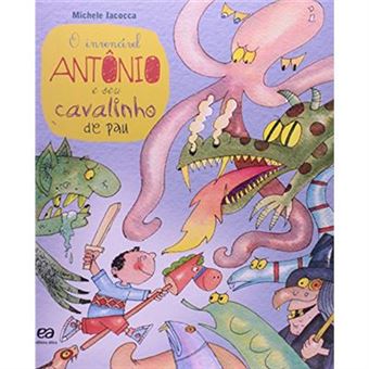 O Invencível Antônio E Seu Cavalinho De Pau - 1