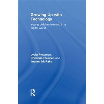 Growing Up With Technology Young Children Learning In A Digital World - 1
