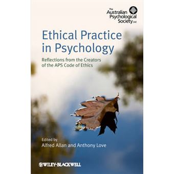 Ethical Practice in Psychology - Reflections from the Creators of the APS Code of Ethics - Paperback - 2010 - 1