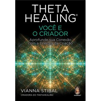 Thetahealing - Você e o Criador - 1