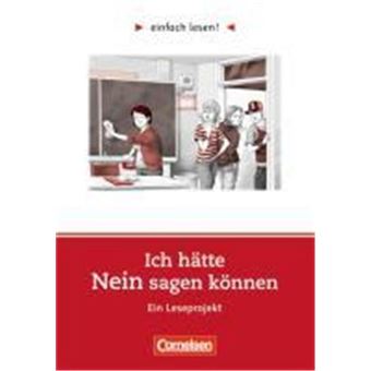 Ich Hätte Nein Sagen Können. Niveau 2 - 1