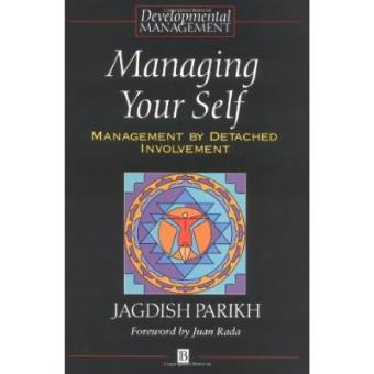 Managing Your Self : Management by Detached Involvement - 1