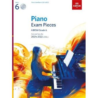 Piano Exam Pieces 2021  2022, Abrsm Grade 6, With Cd Selected From The 2021  2022 Syllabus Abrsm Exam Pieces - 1