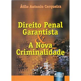 Direito Penal Garantista E A Nova Criminalidade - 1