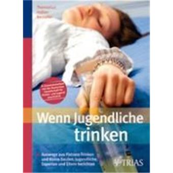 Wenn Jugendliche Trinken - 1