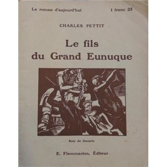 Le fils du grand eunuque. - 1