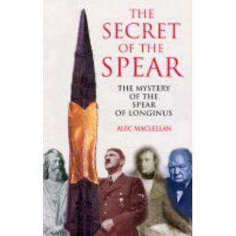 Secret of the Spear - Paperback - 2004 - 1