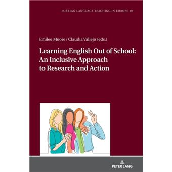 Learning English Out Of School An Inclusive Approach To Research And Action By Peter Lang Ag - 1