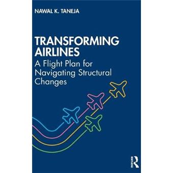 Transforming Airlines A Flight Plan For Navigating Structural Changes - 1