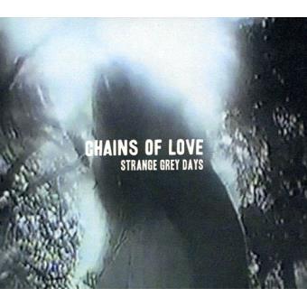 Chains Of Love-Strange Grey Days - 1