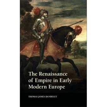The Renaissance of Empire in Early Modern Europe - 1