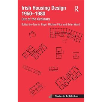Irish Housing Design 1950 Â 1980 - 1