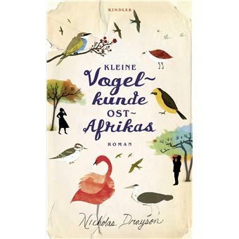 Kleine Vogelkunde Ostafrikas - 1