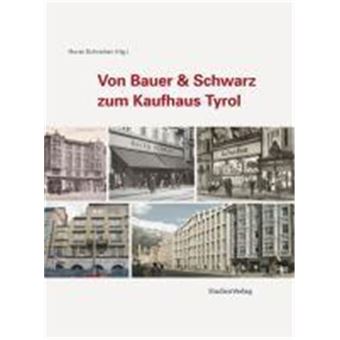 Von Bauer & Schwarz Zum Kaufhaus Tyrol - 1