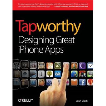 Tapworthy - Designing Great iPhone Apps - Paperback - 2010 - 1
