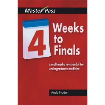Four Weeks To Finals A Multimedia Revision Kit For Undergraduate Medicine Masterpass - 1
