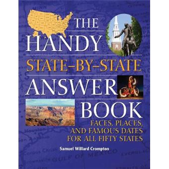 Handy Statebystate Answer Book, The Faces, Places, And Famous Dates For All Fifty States Handy Answer Books - 1