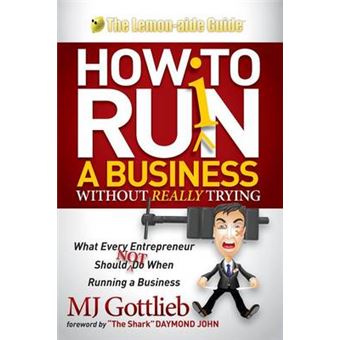 How To Ruin A Business Without Really Tr - 1