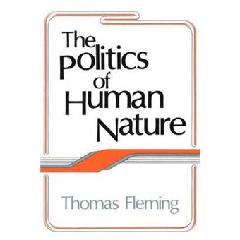 The Politics Of Human Nature - 1