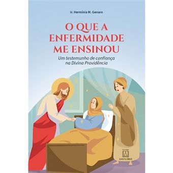 O Que A Enfermidade Me Ensinou - 1