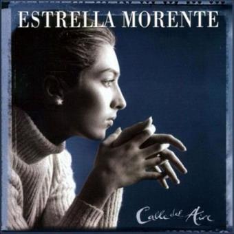 Estrella Morente - Calle Del Aire - 1