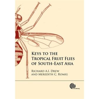 Keys To The Tropical Fruit Flies Of South-east Asi - 1