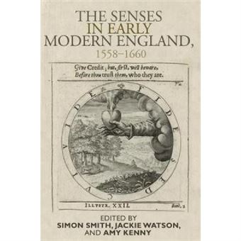 The Senses In Early Modern England, 1558-1660 - [Version Originale] - 1