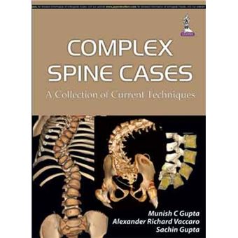 Complex Spine Cases: A Collection of Current Techniques - 1