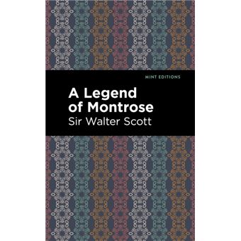 A Legend Of Montrose - 1