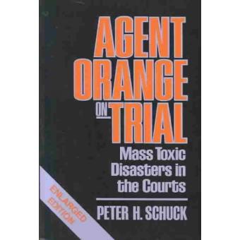Agent Orange on Trial - Mass Toxic Disasters in the Courts - Paperback - 1988 - 1