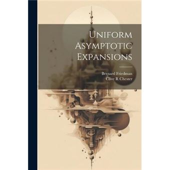 Uniform Asymptotic Expansions - 1