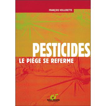Pesticides, le piège se referme - 1