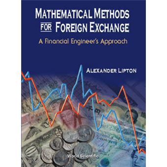 Mathematical Methods for Foreign Exchange - A Financial Engineer's Approach - Paperback - 2001 - 1