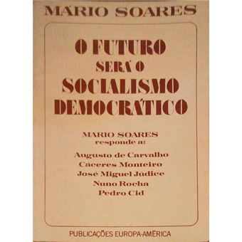 O futuro será o socialismo democrático. - 1